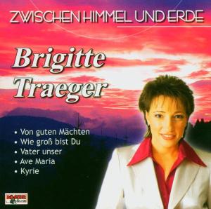 Brigitte Traeger · Zwischen Himmel Und Erde (CD) (2004)