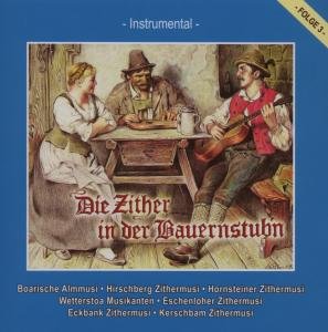 Cover for Wetterstoa M./kerschbam/+ · Zither in Der Bauernstubn 3 (CD) (2007)