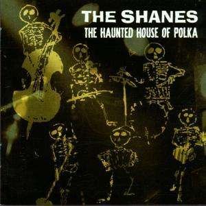 Cover for Shanes · Haunted House Of Polka (CD) (2001)