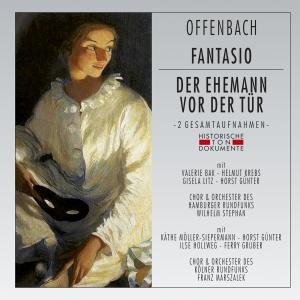 Fantasio / Der Ehemann Vor Der Tur - J. Offenbach - Musik - CANTUS LINE - 4032250159333 - 12. marts 2012