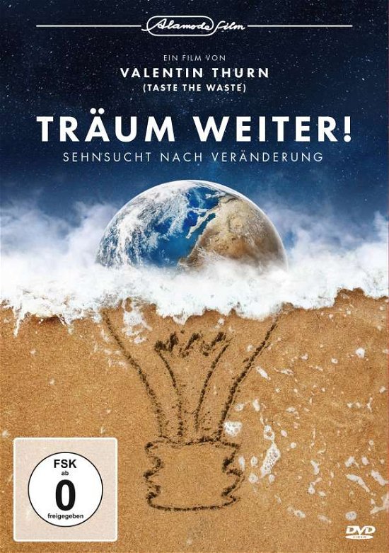 Valentin Thurn · Träum Weiter! Sehnsucht Nach Veraenderung (DVD) (2022)