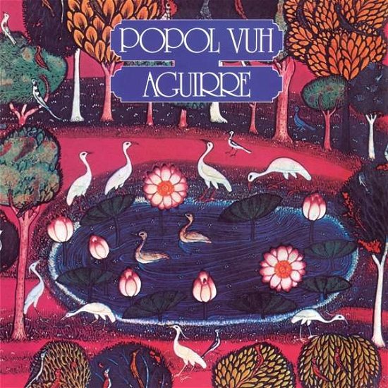 Cover for Popol Vuh · Aguirre - OST (CD) [Reissue, Remastered edition] (2019)