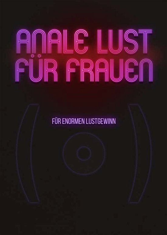 Cover for Anale Lust Fuer Frauen-massagen Fuer Enormen Lus · Anale Lust Für Frauen-massagen Für Enormen Lus (DVD) (2018)