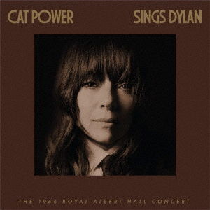 Cat Power Sings Dylan: the 1966 Royal Albert Hall Concert - Cat Power - Musiikki - BEATINK - 4523132139333 - perjantai 29. maaliskuuta 2024