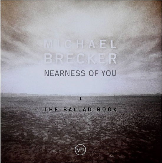 Cover for Michael Brecker · Nearness Of You - The Ballad Book (LP) [Japan Import edition] (2025)