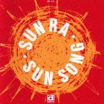 Cover for Sun Ra · Sun Song (CD) [Japan Import edition] (2012)