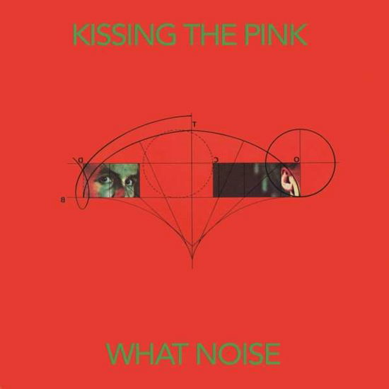 Cover for Kissing the Pink · What Noise (CD) [Expanded edition] (2022)