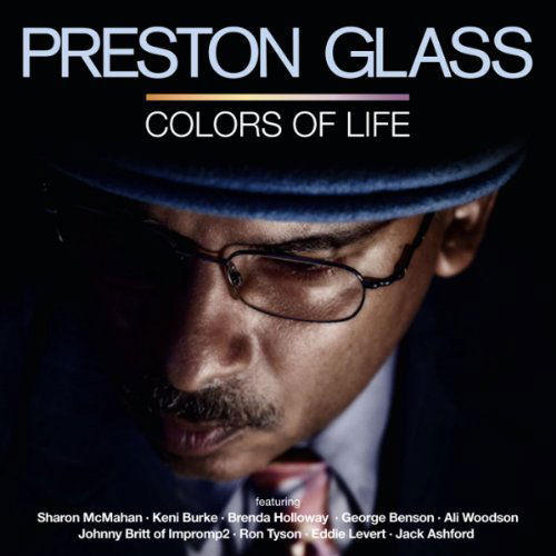 Colors Of Life - Preston Glass - Music - EXPANSION - 5019421135333 - July 29, 2021