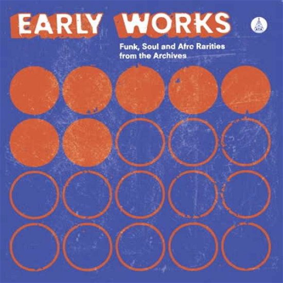 Cover for Early Works: Funk, Soul &amp; Afro Rarities From The Archives (LP) (2020)