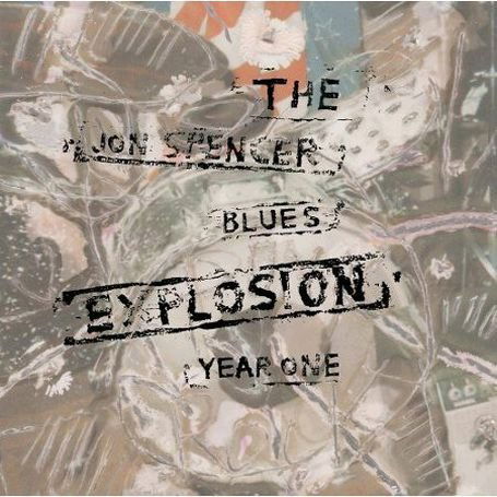 Cover for Jon Spencer Blues Explosion · Year One (CD) (2010)