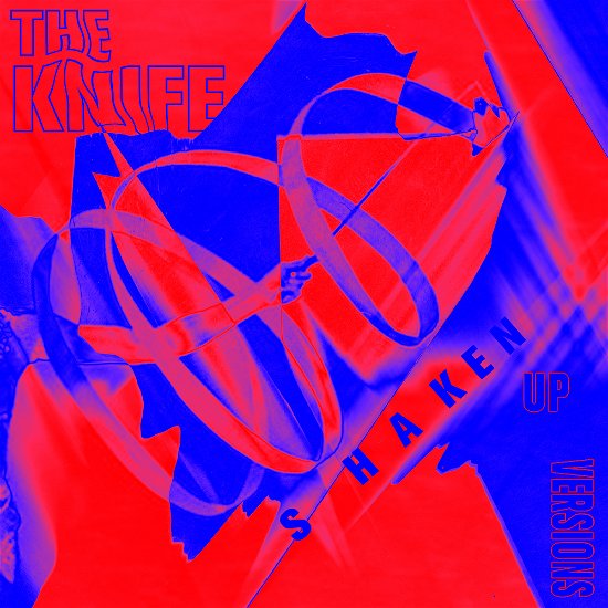 Cover for The Knife · Shaken Up Versions (CD) (2014)