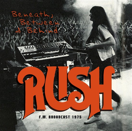 Cover for Rush · Beneath, Between and Behind (CD) (2016)