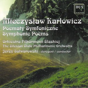 Symphonic Poems - M. Karlowicz - Musik - DUX - 5902547001333 - 2006