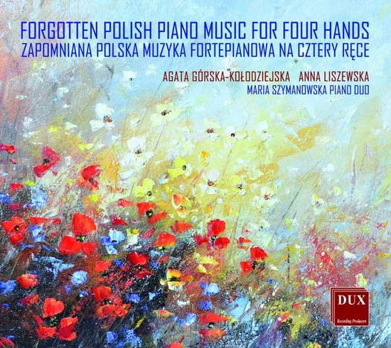 Forgotten Polish Piano Music for Four Hands - Chopin / Liszewska - Musik - DUX - 5902547014333 - 20. april 2018