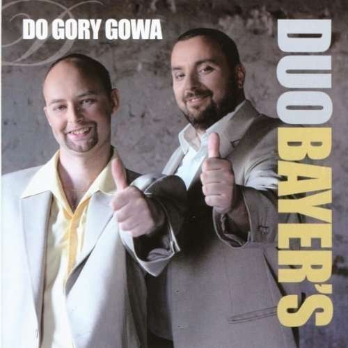 Cover for Duo Bayers · Do Gory Glowa (CD) (2009)