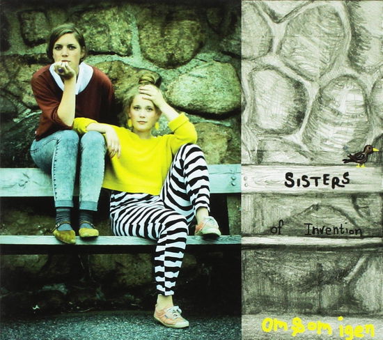 Cover for Sisters Of Invention · Om &amp; Om Igen (CD) (2013)