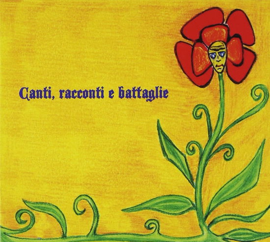 Cover for Il Fauno Di Marmo · Canti, Racconti E Battaglie (CD) (2013)