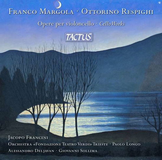 Franco Margola / Ottorino Respighi: Cello Works - Francini / Deljavan / Sollima - Musiikki - TACTUS - 8007194107333 - perjantai 5. maaliskuuta 2021