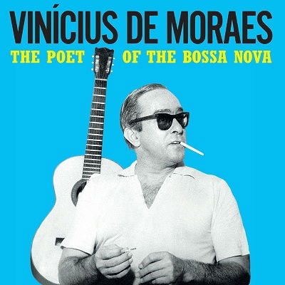 Cover for Moraes, Vinicius De W. Maria Creuza &amp; Toquinho · Poet Of The Bossa Nova (LP) [Limited edition] (2022)