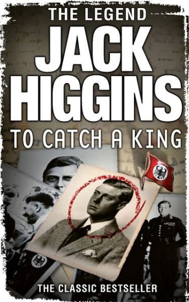 Cover for Jack Higgins · To Catch a King (Paperback Book) (2013)