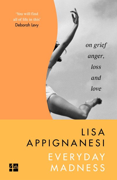 Cover for Lisa Appignanesi · Everyday Madness: On Grief, Anger, Loss and Love (Pocketbok) (2019)