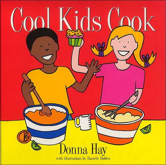 Cover for Donna Hay · Cool Kids Cook (Spiral Book) (2004)