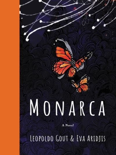 Cover for Leopoldo Gout · Monarca: A Novel (Hardcover Book) (2022)