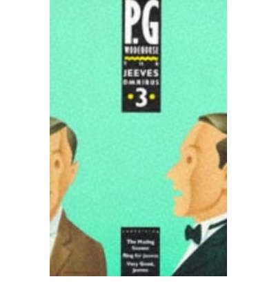 Cover for P.G. Wodehouse · The Jeeves Omnibus - Vol 3: (Jeeves &amp; Wooster) - Jeeves &amp; Wooster (Paperback Bog) (1991)