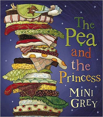 Cover for Mini Grey · The Pea And The Princess (Paperback Bog) (2004)