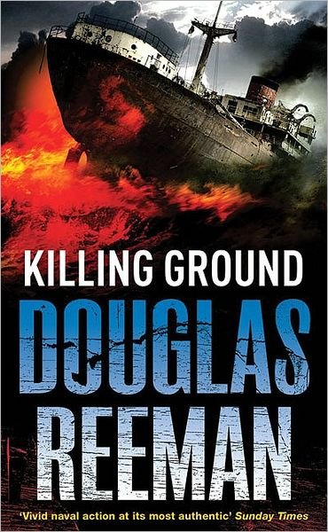 Cover for Douglas Reeman · Killing Ground: a no-holds-barred tale of naval warfare from Douglas Reeman, the all-time bestselling master of storyteller of the sea (Paperback Bog) (2007)