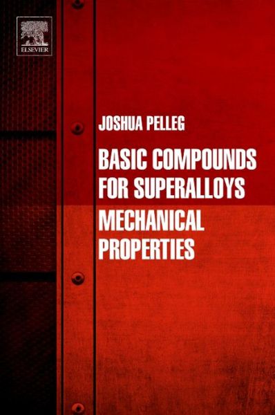 Cover for Pelleg, Joshua (Professor, Materials Engineering, Ben Gurion University, Israel) · Basic Compounds for Superalloys: Mechanical Properties (Paperback Book) (2018)