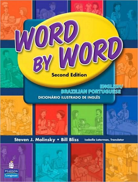 Word by Word Picture Dictionary English / Brazilian Portuguese Edition - Steven Molinsky - Bücher - Pearson Education (US) - 9780131916333 - 10. April 2008