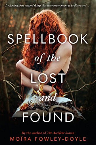 Cover for Moïra Fowley-Doyle · Spellbook of the Lost and Found (Book) (2018)