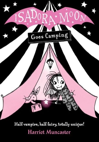 Cover for Muncaster, Harriet (, Barton le Clay, Bedfordshire, UK) · Isadora Moon Goes Camping (Paperback Book) (2016)