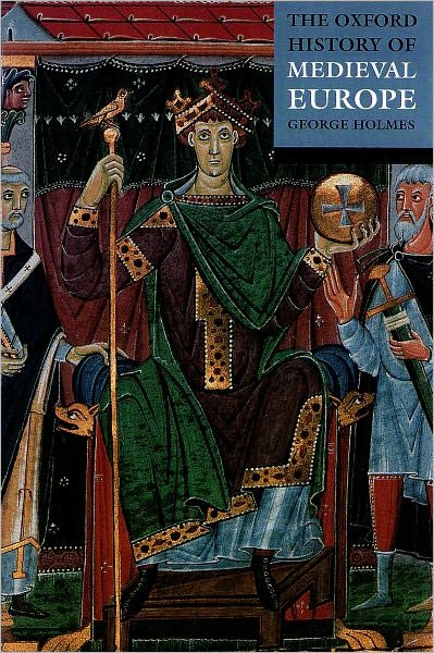 Cover for George Holmes · The Oxford History of Medieval Europe (Paperback Book) (2001)
