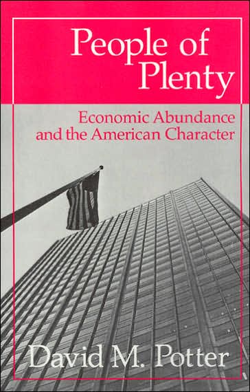 People of Plenty: Economic Abundance and the American Character - Walgreen Foundation Lectures WFL - David M. Potter - Książki - The University of Chicago Press - 9780226676333 - 15 października 1958