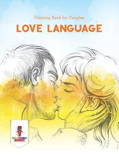 Cover for Coloring Bandit · Love Language Coloring Book for Couples (Paperback Book) (2017)