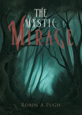 Cover for Robin A Pugh · The Mystic Mirage (Paperback Book) (2020)