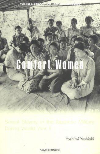 Cover for Yoshiaki Yoshimi · Comfort Women: Sexual Slavery in the Japanese Military During World War II - Asia Perspectives: History, Society, and Culture (Paperback Book) (2002)