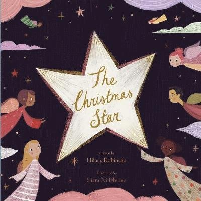 The Christmas Star - Hilary Robinson - Livros - SPCK Publishing - 9780281084333 - 19 de agosto de 2021