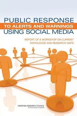 Cover for National Research Council · Public Response to Alerts and Warnings Using Social Media: Report of a Workshop on Current Knowledge and Research Gaps (Taschenbuch) (2013)