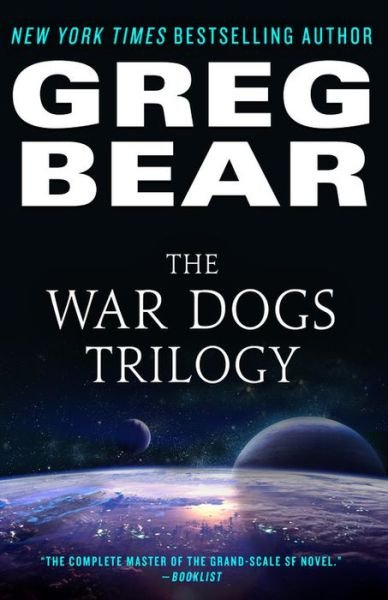 Cover for Greg Bear · The War Dogs Trilogy - War Dogs (Paperback Book) (2017)