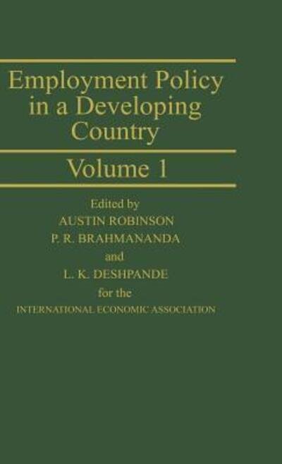 Cover for Alan Robinson · Employment Policy in a Developing Country: a Case-study of India - International Economic Association (Hardcover Book) (1983)