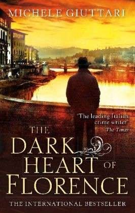 Cover for Michele Giuttari · The Dark Heart of Florence - Michele Ferrara (Paperback Bog) (2014)