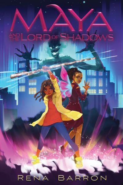 Cover for Rena Barron · Maya and the Lord of Shadows - Maya and the Rising Dark (Hardcover Book) (2022)