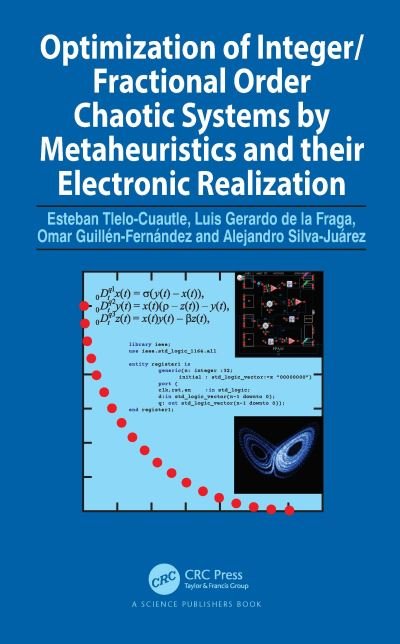 Cover for Tlelo-Cuautle, Esteban (Instituto Nacional de Astrofisica, Optica y Electronica, Mexico) · Optimization of Integer / Fractional Order Chaotic Systems by Metaheuristics and their Electronic Realization (Pocketbok) (2023)