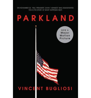 Cover for Vincent Bugliosi · Parkland - Movie Tie-in Editions (Paperback Bog) [Movie Tie-in edition] (2013)