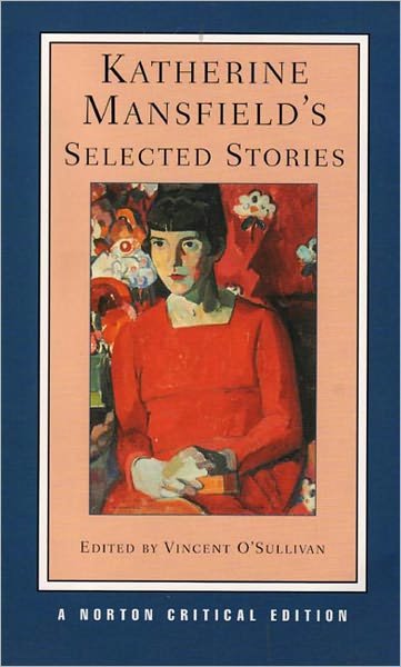 Cover for Katherine Mansfield · Katherine Mansfield's Selected Stories: A Norton Critical Edition - Norton Critical Editions (Pocketbok) [Critical edition] (2005)
