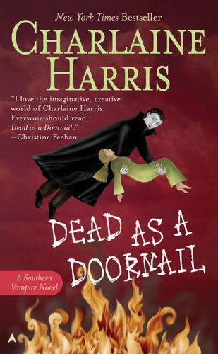 Cover for Charlaine Harris · Dead As a Doornail (Sookie Stackhouse / True Blood, Book 5) (Paperback Bog) [Later Printing edition] (2006)