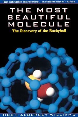 Cover for Hugh Aldersey-Williams · The Most Beautiful Molecule: The Discovery of the Buckyball (Paperback Book) (1997)